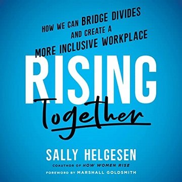 Rising Together: How We Can Bridge Divides and Create a More Inclusive WorkplaceAudiobook