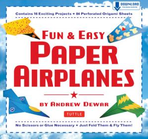 Fun &amp; Easy Paper Airplanes