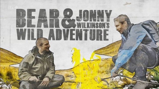 ITV - Bear and Jonny Wilkinson's Wild Adventure (2021) 1080p HDTV x265 AAC MVGroup