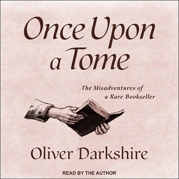 Once upon a Tome: The Misadventures of a Rare BooksellerAudiobook