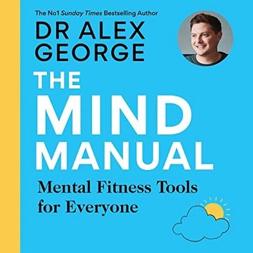 The Mind Manual: Mental Fitness Tools for EveryoneAudiobook