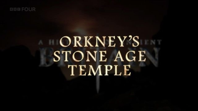 BBC A History of Ancient Britain - Orkney's Stone Age Temple (2012) 1080p HDTV x265 AAC MVGroup