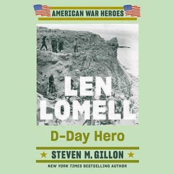 Len Lomell: D-Day Hero (American War Heroes) Audiobook