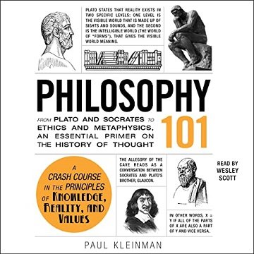 Philosophy 101: From Plato and Socrates to Ethics and Metaphysics, an Essential Primer on the History of ThoughtAudiobook