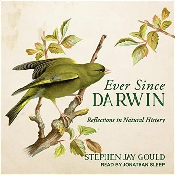 Ever Since Darwin: Reflections in Natural HistoryAudiobook