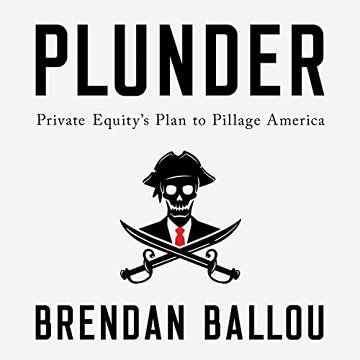 Plunder: Private Equity's Plan to Pillage AmericaAudiobook