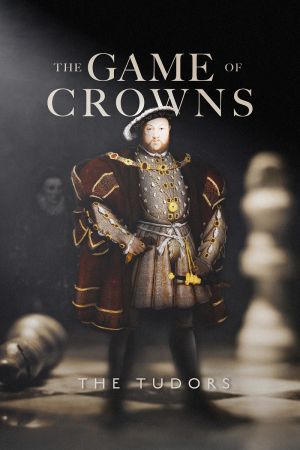 The Game of Crowns The Tudors 2023 WEBRip x264-ION10