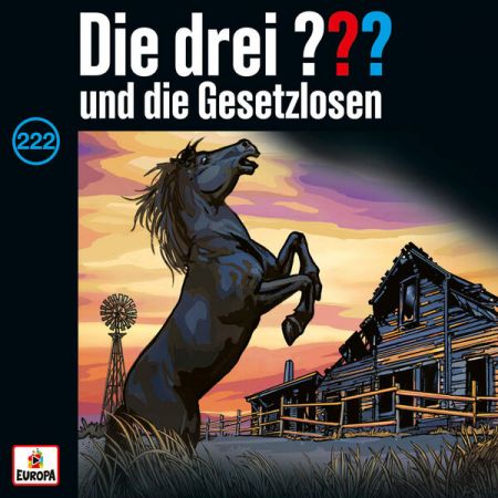 Die drei Fragezeichen - Folge 222 - und die Gesetzlosen (Audiobook)