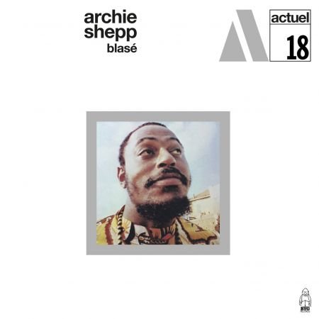 Archie Shepp - Blasé (Remastered) (1969/2023)[Official Digital Download 24/96]