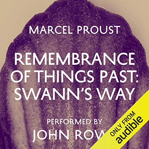Remembrance of Things Past: Swann's WayAudiobook