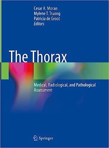 The Thorax: Medical, Radiological, and Pathological Assessment