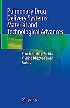 Pulmonary Drug Delivery Systems: Material and Technological Advances