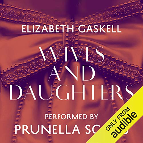 Wives and DaughtersAudiobook