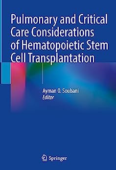 Pulmonary and Critical Care Considerations of Hematopoietic Stem Cell Transplantation