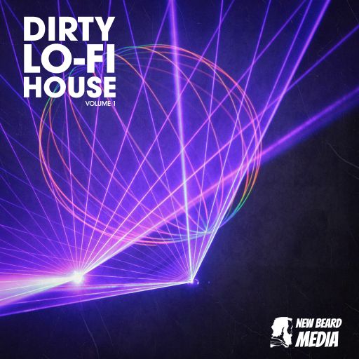 New Beard Media Dirty Lo Fi House Vol 1 WAV