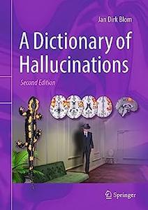 A Dictionary of Hallucinations, 2nd Edition
