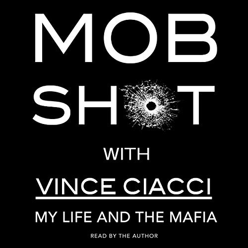 Mobshot: My Life and the MafiaAudiobook