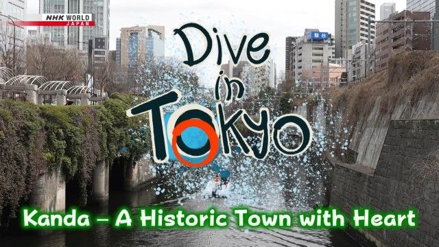 NHK Dive in Tokyo - Kanda: A Historic Town with Heart (2023) 720p HDTV x265 AAC MVGroup