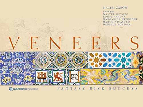 Veneers: Fantasy, Risk, Success