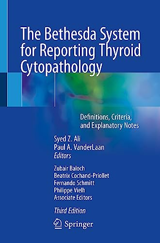 The Bethesda System for Reporting Thyroid Cytopathology by Syed Z. Ali