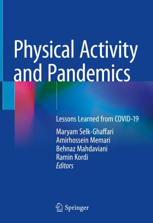 Physical Activity and Pandemics: Lessons Learned from Covid-19