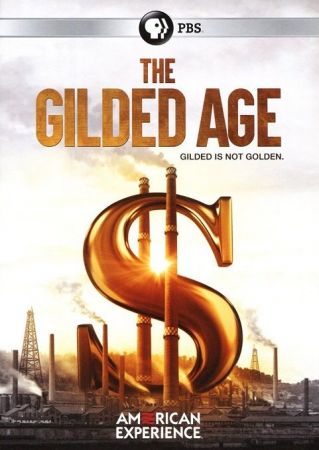 PBS American Experience - The Gilded Age (2018) 1080p WEB x264 AAC MVGroup