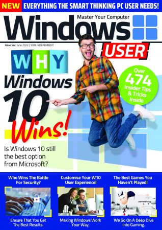 Windows User - Issue 06, June 2023