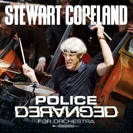 Stewart Copeland - Police Deranged For Orchestra (2023) Mp3 / Flac / Hi-Res