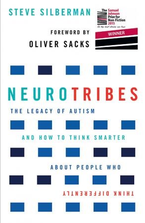 NeuroTribes: The Legacy of Autism and How to Think Smarter About People Who Think Differently, UK Edition
