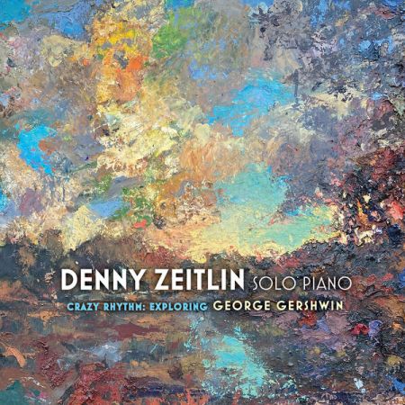 Denny Zeitlin - Crazy Rhythm: Exploring George Gershwin (2023) (Hi-Res) FLAC/MP3