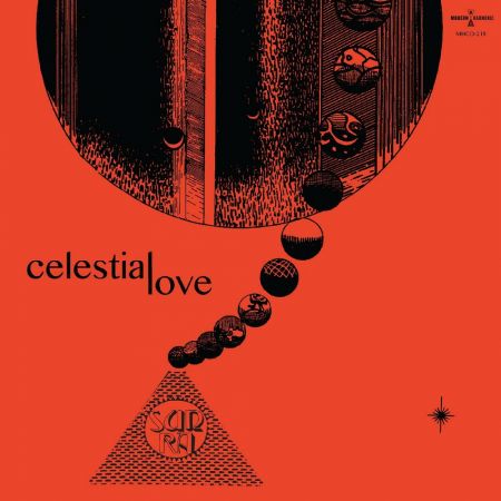 Sun Ra And His Arkestra - Celestial Love (1984/2023)Official Digital Download