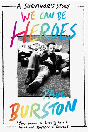 We Can Be Heroes: A Survivor's Story