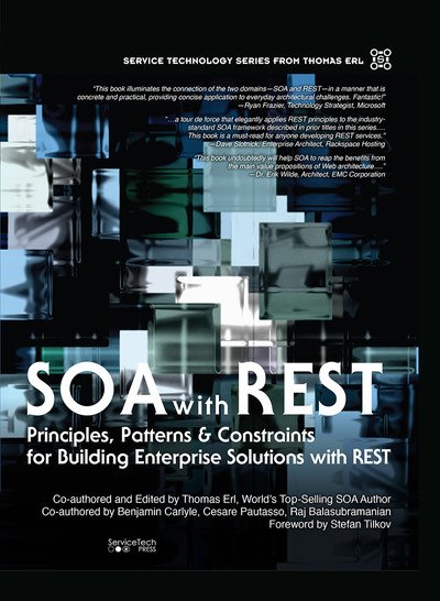 SOA with REST: Principles, Patterns &amp; Constraints for Building Enterprise Solutions with REST (EPUB)
