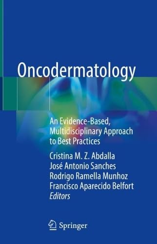 Oncodermatology: An Evidence-Based, Multidisciplinary Approach to Best Practices