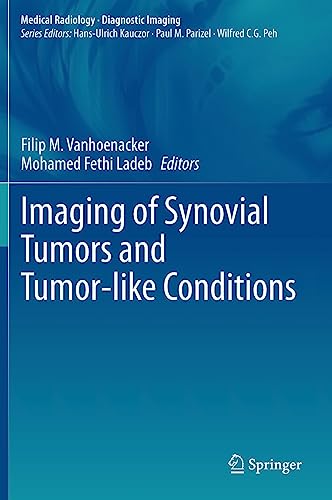 maging of Synovial Tumors and Tumor-like Conditions