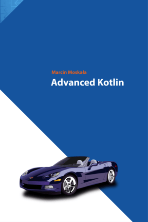 Advanced Kotlin by Marcin Moskała
