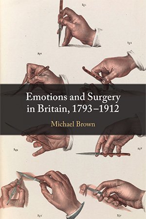 Emotions and Surgery in Britain, 1793–1912 (PDF)