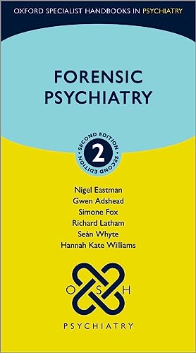 Forensic Psychiatry (Oxford Specialist Handbooks in Psychiatry), 2nd Edition