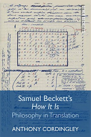 Samuel Beckett's How It Is: Philosophy in Translation