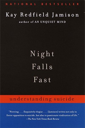 Night Falls Fast: Understanding Suicide
