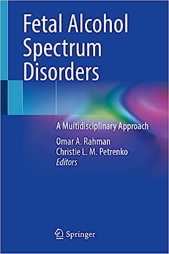 Fetal Alcohol Spectrum Disorders: A Multidisciplinary Approach