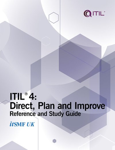 ITIL4 Direct, Plan and Improve: Reference and Study Guide