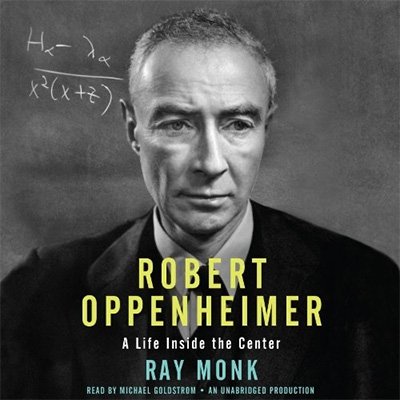 Robert Oppenheimer: A Life Inside the Center (Audiobook)