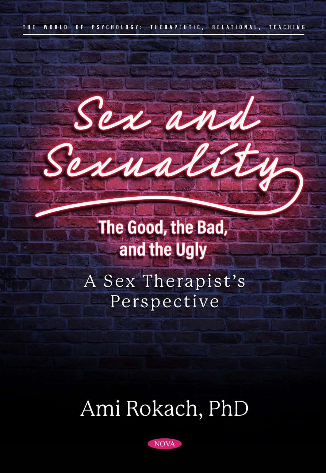 Sex And Sexuality The Good The Bad And The Ugly A Sex Therapist S Perspective Softarchive