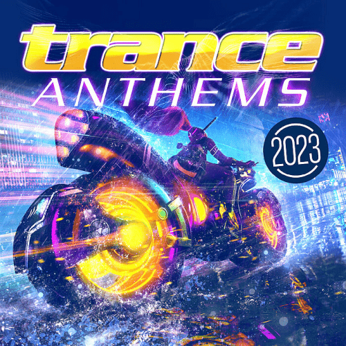 VA - Trance Anthems 2023 (Extended Mixes) (2023)