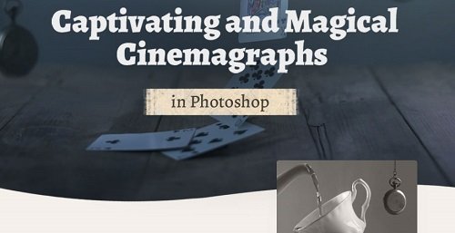 Creating Captivating and Magical Cinemagraphs in Photoshop