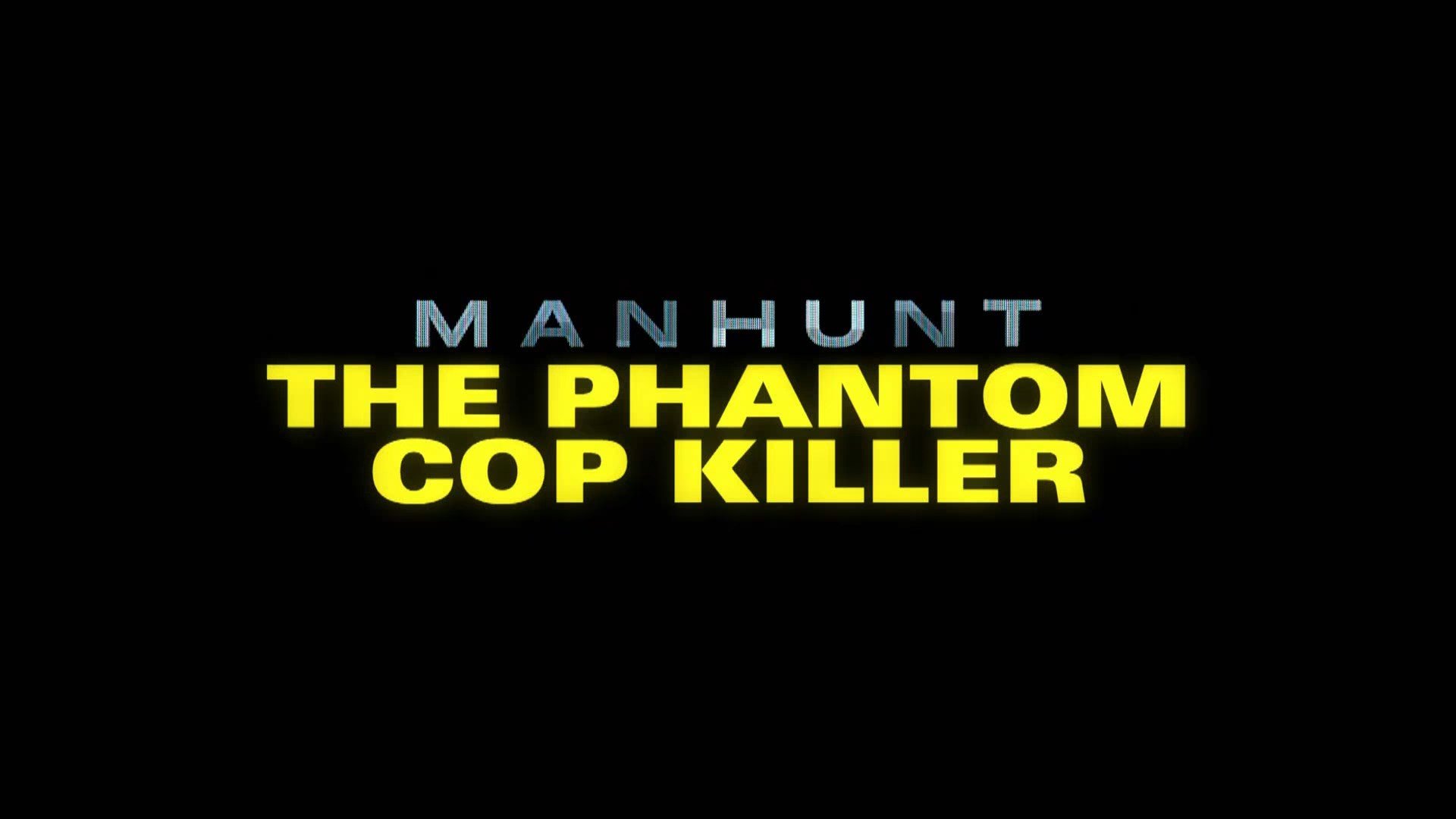 manhunt the phantom cop killer 2023