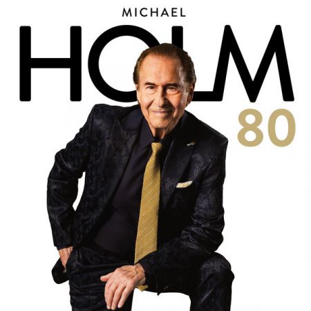 Michael Holm - HOLM 80 (2023) Mp3 / Flac / Hi-Res