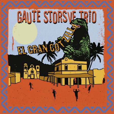 Gaute Storsve Trio - El Gran Gotzilla (2022)Official Digital Download 24/48