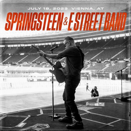 Bruce Springsteen & The E Street Band - 2023-07-18 - Ernst Happel Stadion, Vienna, AT (2023)